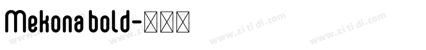 Mekona bold字体转换
